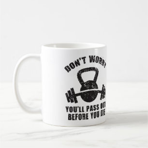 WOD Humour - Pass Out Before You Die. Funny Fitnes Coffee Mug