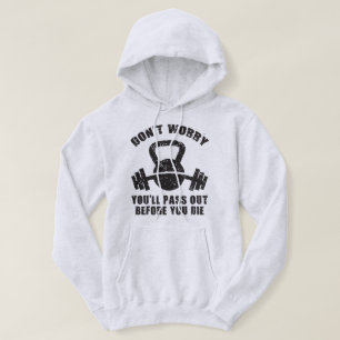 WOD Humour - Pass Out Before You Die. Funny Fitnes Hoodie