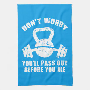 WOD Humour - Pass Out Before You Die. Funny Fitnes Tea Towel