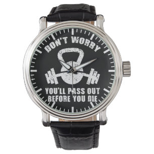 WOD Humour - Pass Out Before You Die. Funny Fitnes Watch