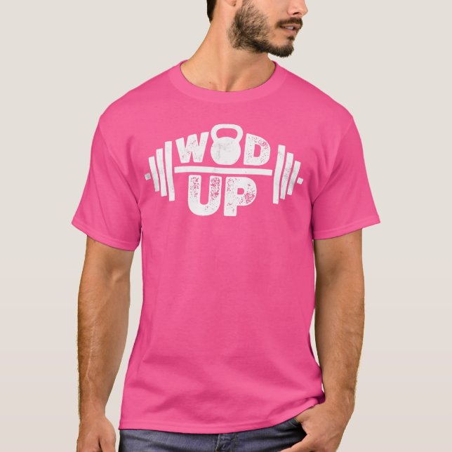 Wod Up - Funny Gym Fitness Kettlebell Barbell Work T-Shirt (Front)