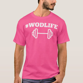 Wodlife Cross Training Box Weight Lifting Fitness  T-Shirt