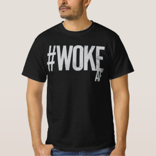 WOKE AF Distressed Hashtag Type Justice T-Shirt
