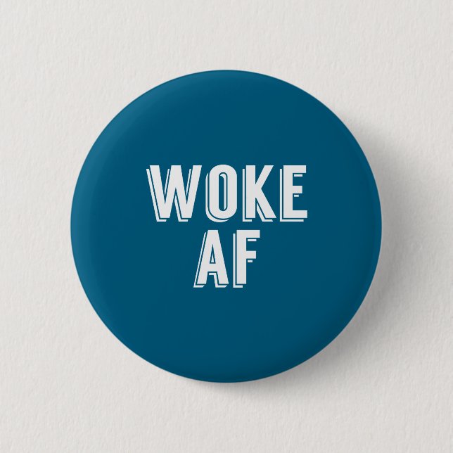 Woke Af Funny P Culture Womens  6 Cm Round Badge (Front)