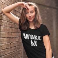 Woke AF Funny Pop Culture Women's