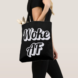 Woke AF Tote Bag