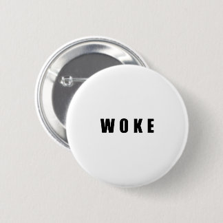 "WOKE" (BRIGHT) 6 CM ROUND BADGE