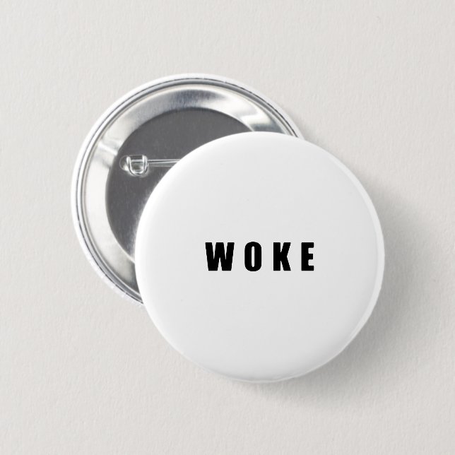 "WOKE" (BRIGHT) 6 CM ROUND BADGE (Front & Back)