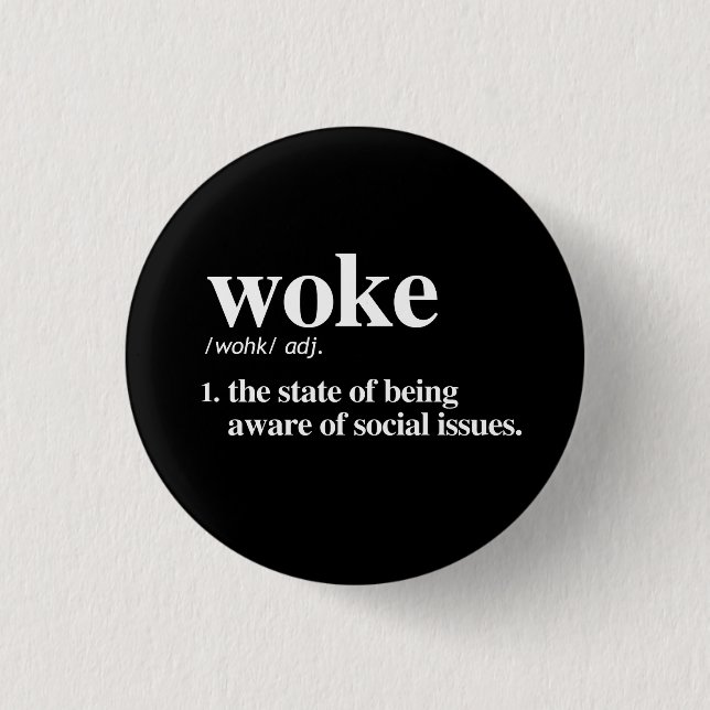 Woke Definition 3 Cm Round Badge (Front)