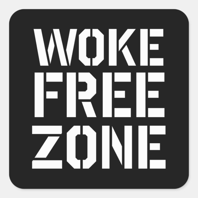Woke Free Zone Square Sticker (Front)
