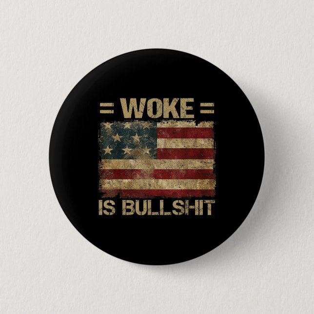 Woke Is Bull Funny Trump Anti Woke  6 Cm Round Badge (Front)