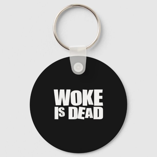 Woke Is Dead Funny Sarcastic Humour  Key Ring (Front)