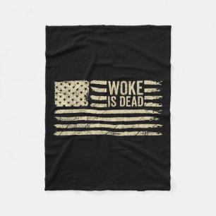 Woke Is Dead Funny Sarcastic Slogan American Flag Fleece Blanket