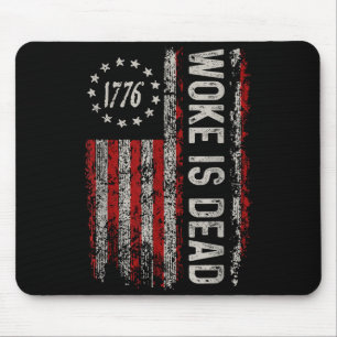 Woke Is Dead Funny Sarcastic Slogan Mouse Mat