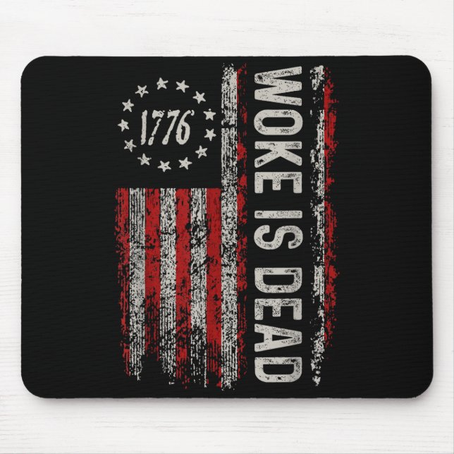 Woke Is Dead Funny Sarcastic Slogan  Mouse Mat (Front)