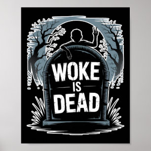 Woke Is Dead Halloween Graveyard Retro Horror Zomb Poster