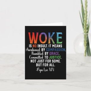 Woke is No Insult Compassion Justice Grace Card