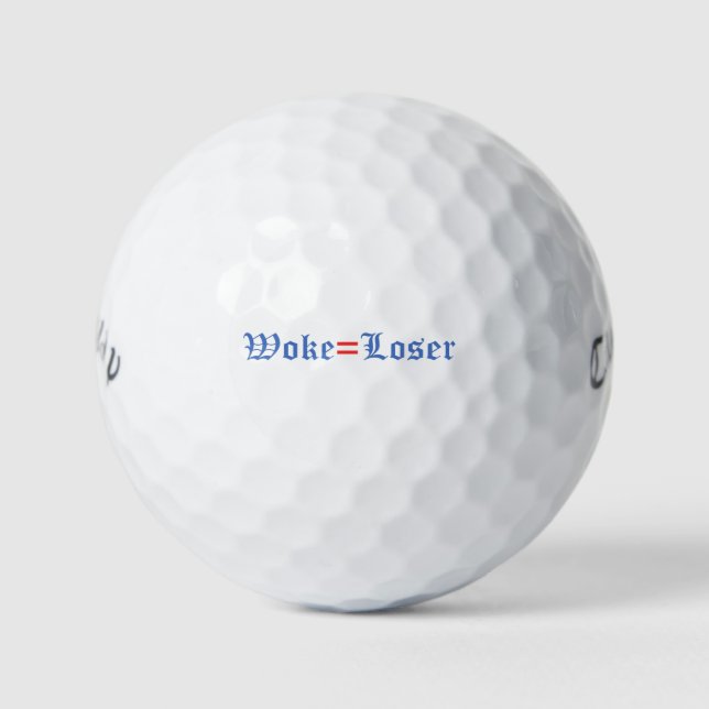 Woke = Loser Golf Balls (Front)