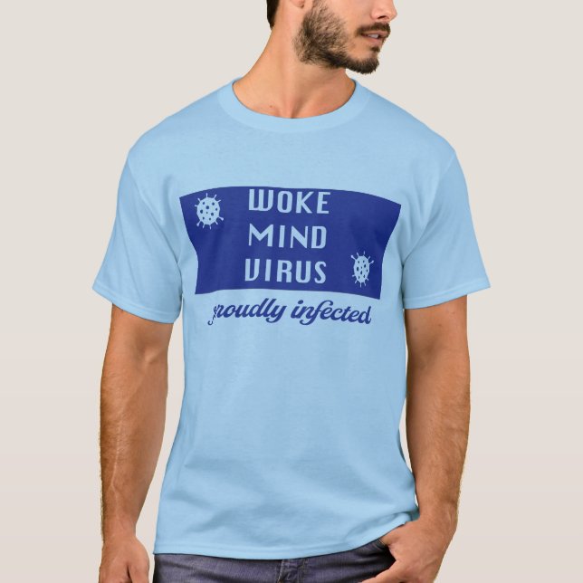Woke Mind Virus T-Shirt (Front)