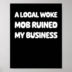Woke Mob Sticker  Poster