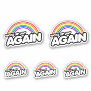 Woke Up Gay Again