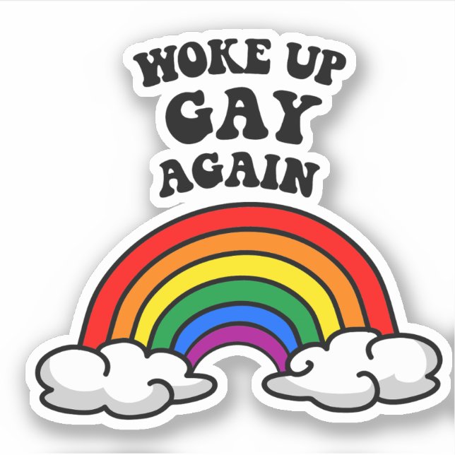Woke up gay again (Front)
