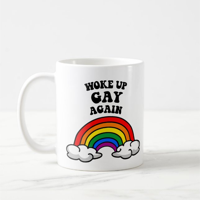 Woke up gay again coffee mug (Left)