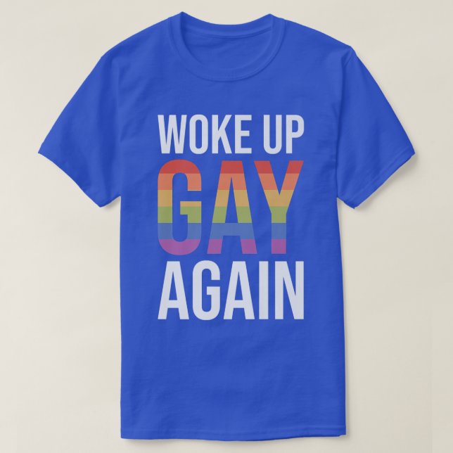 Woke Up Gay Again Couple Pride Month LGBTQ  T-Shirt (Design Front)
