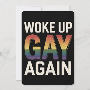 Woke Up Gay Again Funny LGBTQ Pride Ally Rainbow Invitation