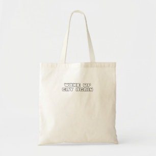 Woke Up Gay Again Funny LGBTQ Pride Lesbian Sarcas Tote Bag
