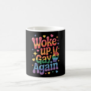 Woke Up Gay Again Funny LGBTQ Pride Rainbow Coffee Mug