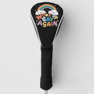 Woke Up Gay Again LGBT Pride Month Groovy  Golf Head Cover