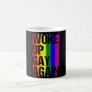 WOKE UP GAY AGAIN LGBT Pride Month LGBTQ Rainbow Coffee Mug