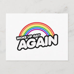 Woke Up Gay Again Postcard