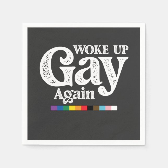 Woke Up Gay Again Support LGBT Pride Napkin (Front)