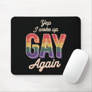 Woke Up Gay Pride Rainbow Queer Gay CSD Party LGBT Mouse Mat
