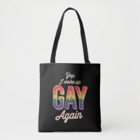 Woke Up Gay Pride Rainbow Queer Gay CSD Party LGBT