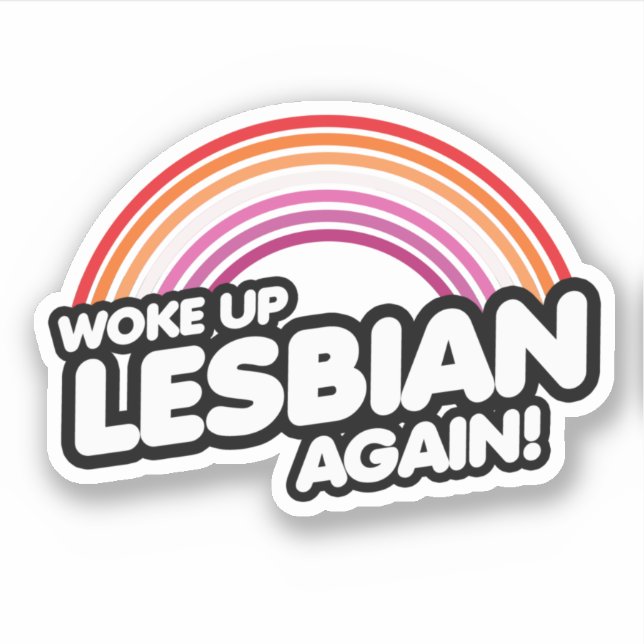 Woke Up Lesbian Again (Front)