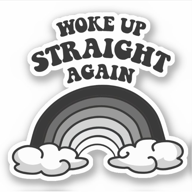 Woke up straight again (Front)