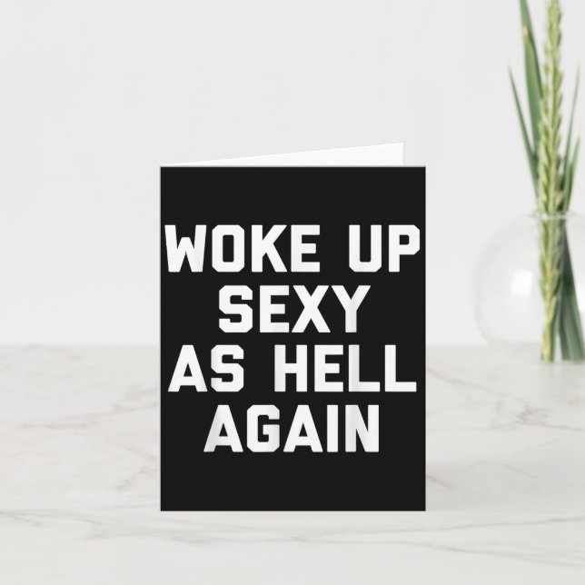 Woke Up Y As Hell Again Funny Sarcastic Saying  Card (Front)