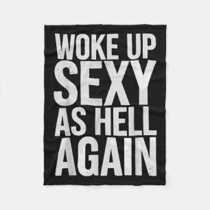 Woke Up Y As Hell Again Motivational Quote Fleece Blanket