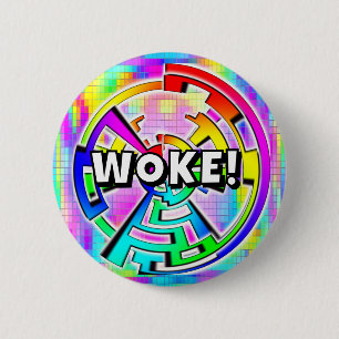 WOKE! (you may change the words) 6 Cm Round Badge
