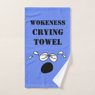 Wokeness Crying Towel