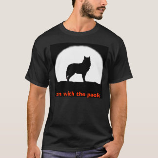 wolf1, run with the pack T-Shirt
