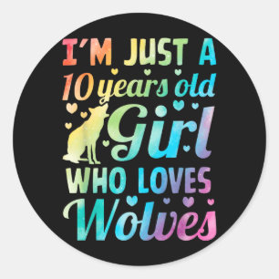 Wolf 10th Birthday 10 Year Old Girl Loves Wolves Classic Round Sticker