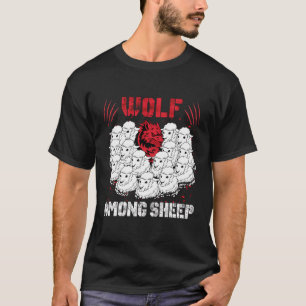Wolf Among Sheep I'M Not One Of The Sheep Patrioti T-Shirt