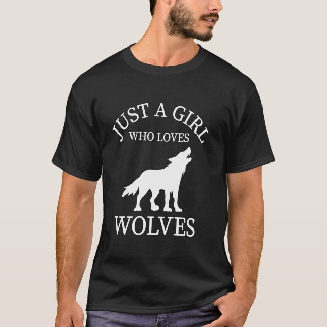 Wolf Animal Tee Just A Girl Who Loves Wolves (Front)