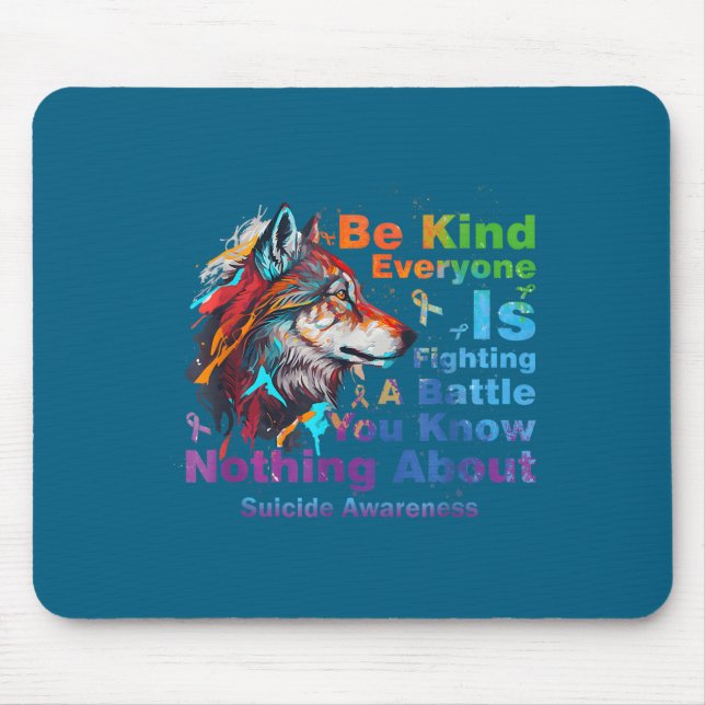 Wolf Be Kind Suicide Awareness Mental Health Suprt Mouse Mat (Front)