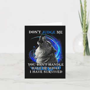 Wolf Don't Judge Me You Can't Handle Half Card