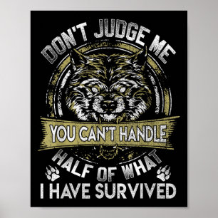 Wolf Dont Judge Me You Cant Handle Poster